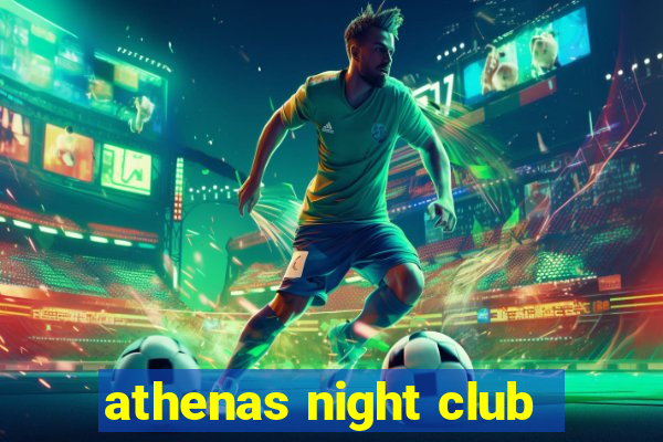 athenas night club